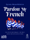 Cover image for Pardon My French